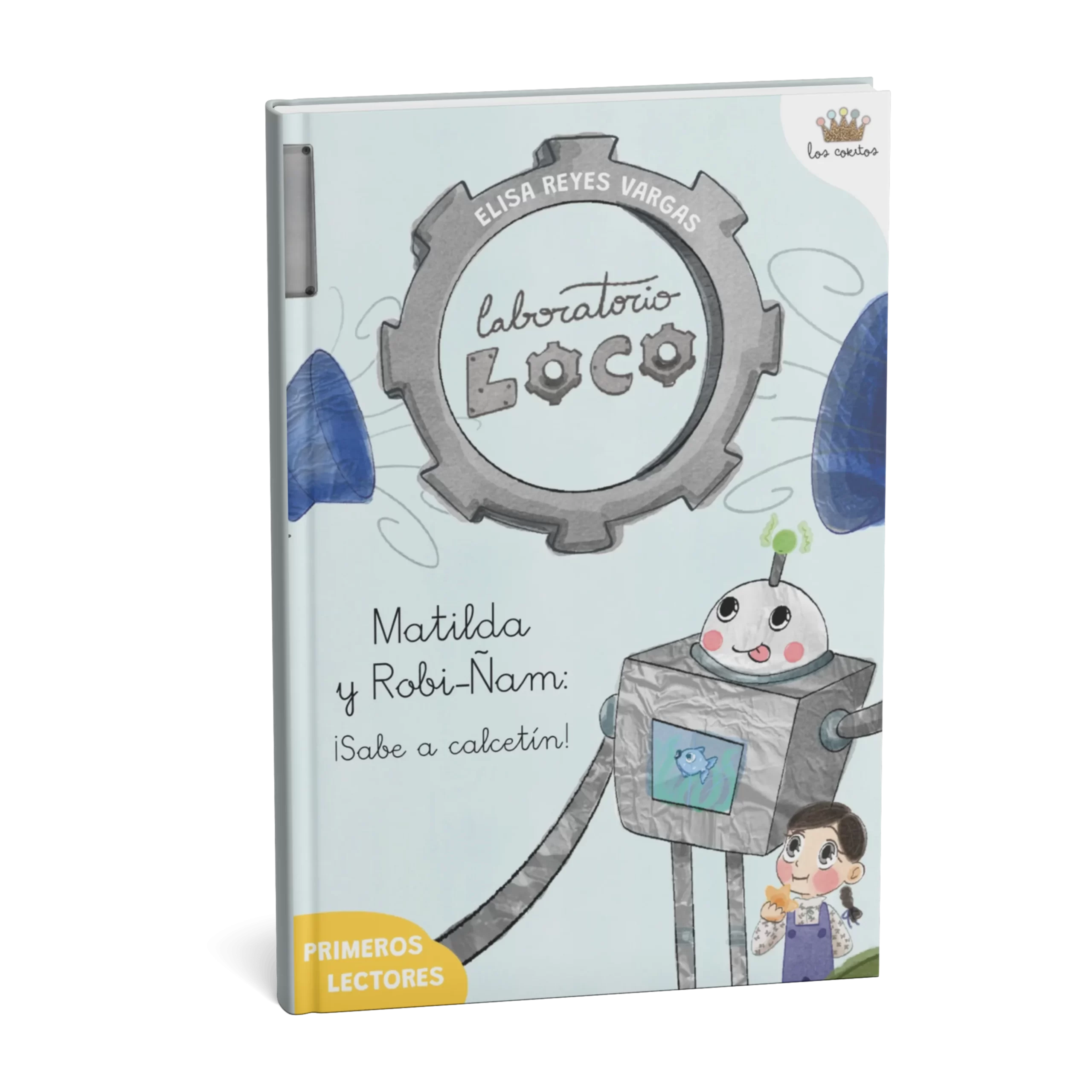 Laboratorio Loco 1: Matilda y Robi-Ñam. Sabe a calcetín